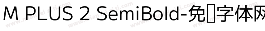 M PLUS 2 SemiBold字体转换